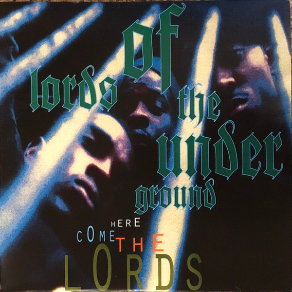 Lords Of The Underground - Here Come The Lords