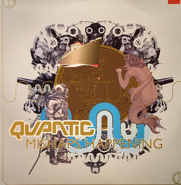 Quantic - Mishaps Happening