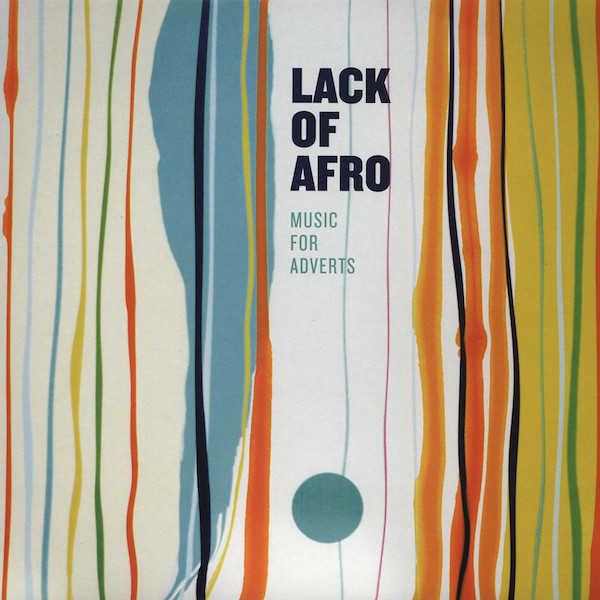 Lack Of Afro - Music For Adverts