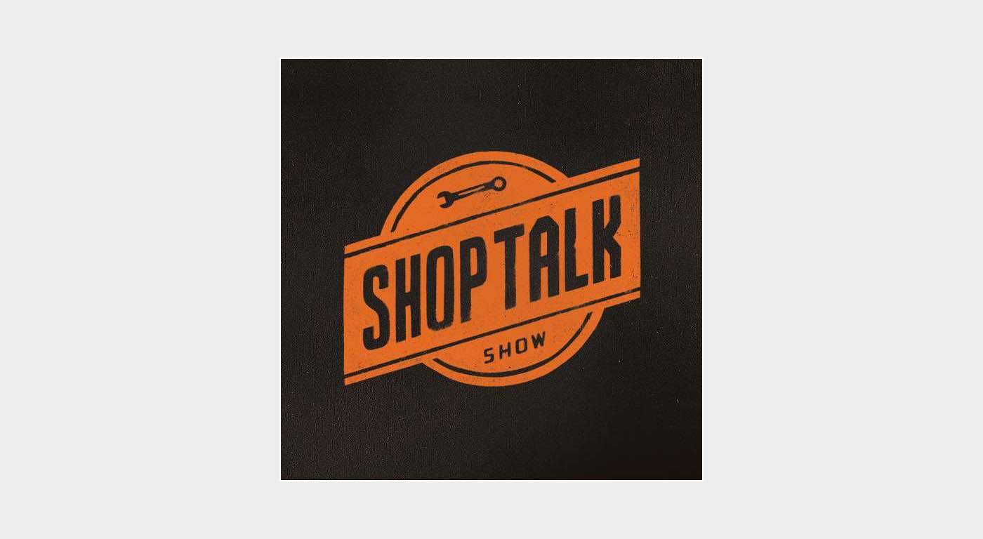 Shop Talk Show